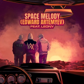 VIZE X ALAN WALKER FEAT. LEONY, EDWARD ARTEMYEV - SPACE MELODY (EDWARD ARTEMYEV)